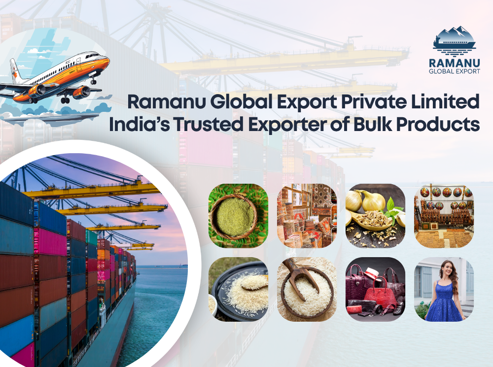 Ramanu Global Export Private Limited – India’s Trusted Exporter of Bulk Products (1000 x 745 px).png